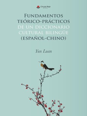 cover image of Fundamentos teórico-prácticos de un diccionario cultural bilingüe (español-chino)
